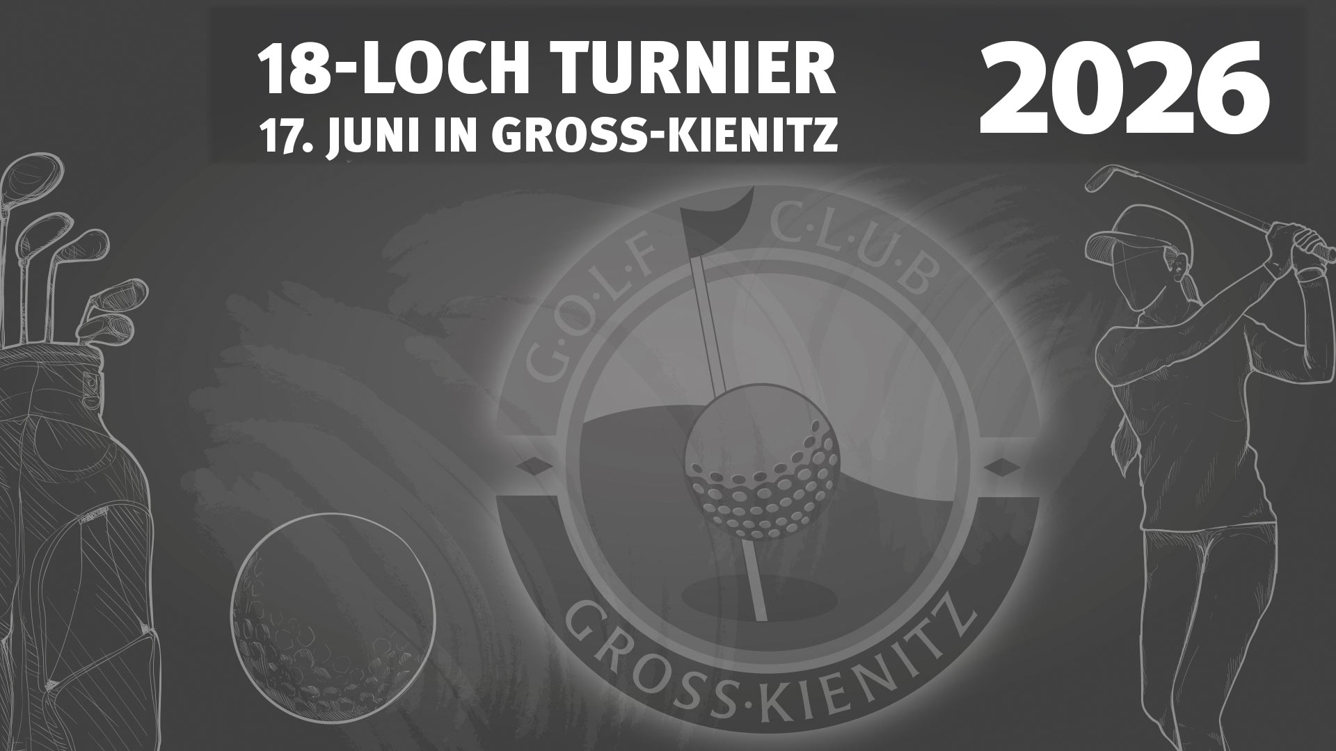 18-Loch Turnier am 17. Juni 2026 in Gross-Kienitz